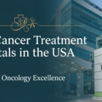 Best Cancer Treatment Hospitals in the USA